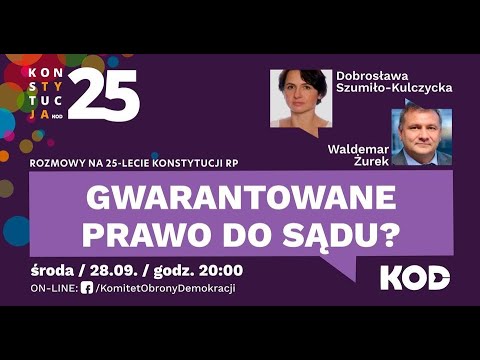 KONSTYTUCJA25 - 12. Gwarantowane prawo do sądu?