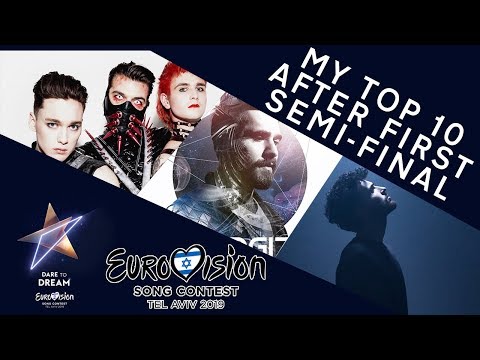 My Top 10 After First Semi-Final Eurovision 2019