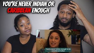 YOU'RE NEVER INDIAN OR CARIBBEAN ENOUGH | American Couple Reacts Indo Caribbean Culture