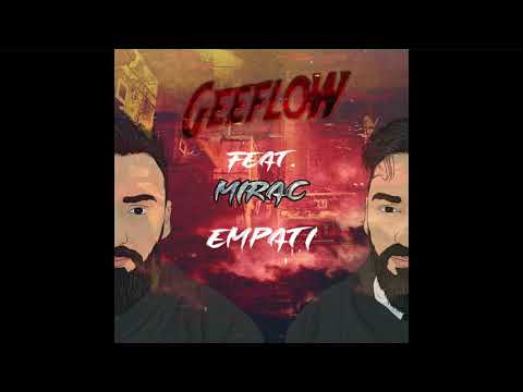 Geeflow - Empati feat. Mirac