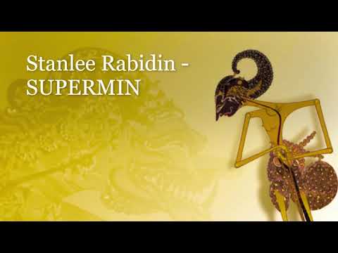 Stanlee Rabidin - SUPERMIN