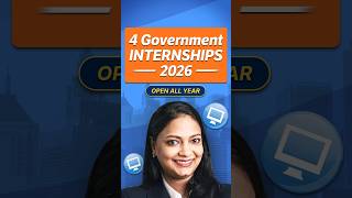 4 Government Internships for College Sttudents & Freshers (Open All Year)