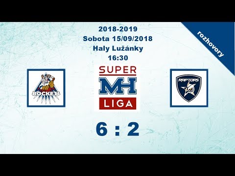 MH Superliga (2018-2019) Rockets vs. Raptors 6:2 - rozhovory