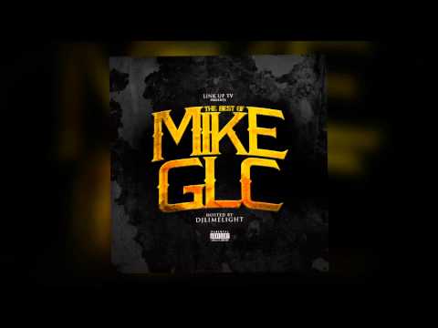 Mike GLC - History In The Making ft. Shak Corleone