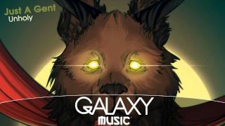 Wolfgang Gartner - Unholy (Just A Gent Remix)