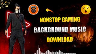 Download lagu Nonstop Gaming Background Music Download ❤ | Background Music By Nonstop Gaming | Garena Free Fire mp3 Download lagu Nonstop Gaming Background Music Download ❤ | Background Music By Nonstop Gaming | Garena Free Fire mp3