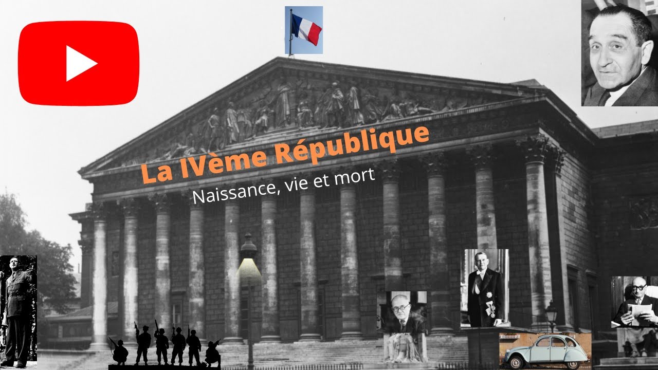 La IVème République Naissance, vie et mort