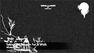 Witch of the waste - Taking the penguin for a walk