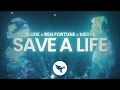 ELUDE Ben Fortune Medyk Save A Life Official Lyric Video
