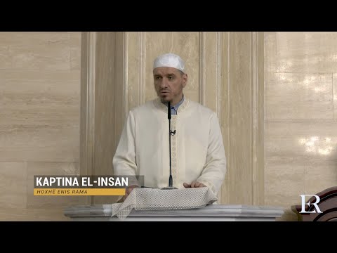 Komentimi i Xhuzit 29 | 33. Kaptina El-Insan (I) - Enis Rama