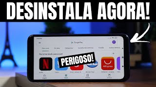 DESINSTALE AGORA esse APLICATIVO do seu Celular! FAÇA ISSO RÁPIDO!!!