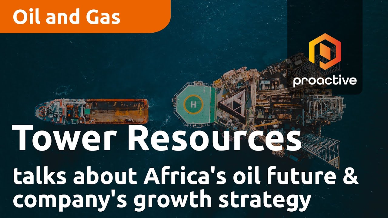 Tower Resources PLC CEO Jeremy Asher on sub-Saharan Africa oil and gas exploration - exclusive Q&A