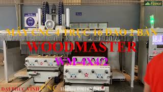 MÁY CNC 4 TRỤC 16 DAO 2 BÀN WOODMASTER WM-4X4CNC/2. Thi công liên tục với sản lượng chân ghế lớn.