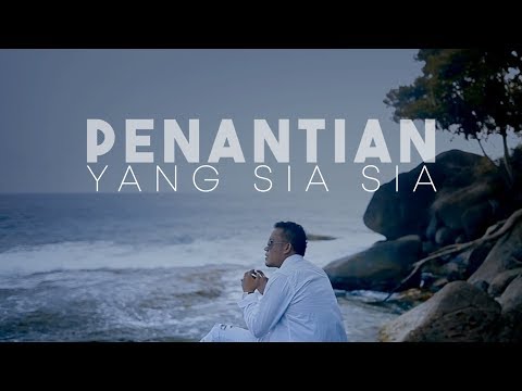 Andra Respati - Penantian Yang Sia Sia (Official Music Video)