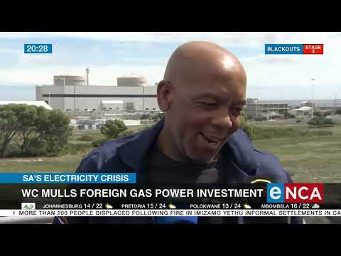 SA's Electricity Crisis WC mulls foreign gas power investment