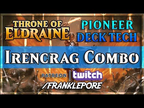 (Magic Online) Throne of Eldraine Pioneer Deck Tech: Irencrag Combo (and Unboxing)