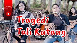 Download lagu Dara Ayu Ft. Bajol Ndanu - Tragedi Tali Kutang | KENTRUNG mp3 Download lagu Dara Ayu Ft. Bajol Ndanu - Tragedi Tali Kutang | KENTRUNG mp3