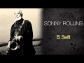 Sonny Rollins - B. Swift