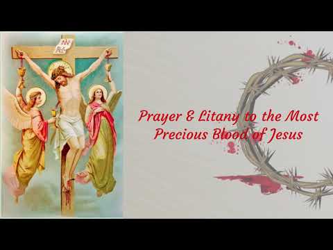 Prayer & Litany to the Most Precious Blood of Jesus