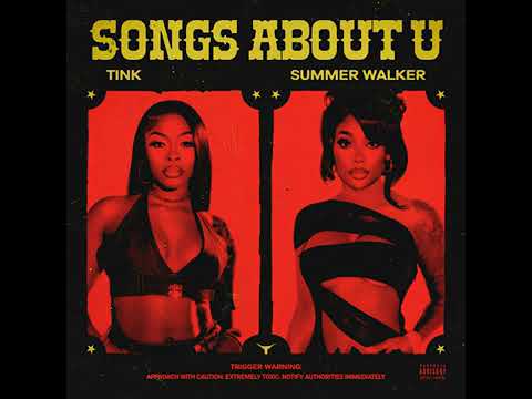 Tink Feat Summer Walker - Songs About U [NEW RNB SONG MAY 2024]