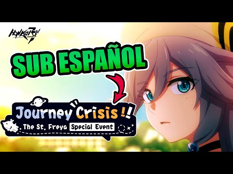 [SUB ES] Journey Crisis! The St.Freya Special Event! - JAPANESE DUBBED - Honkai Impact 3rd