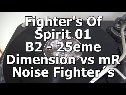 Fighter's Of Spirit 01 - B2 - 25eme Dimension & mR - Noise Fighter´s