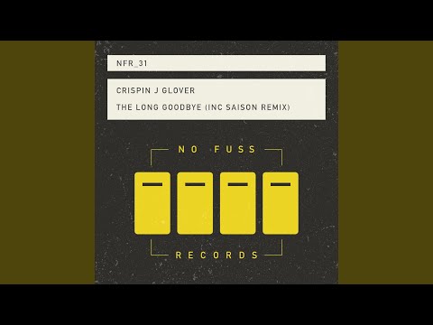 The Long Goodbye (Saisons Model 1 Remix)