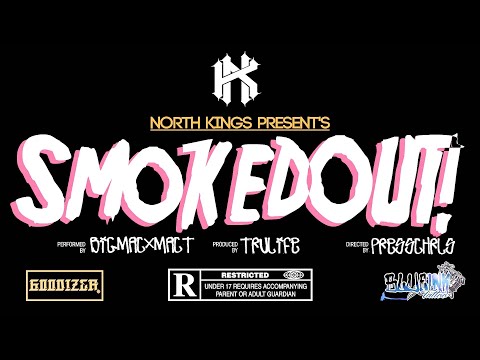 BiGMAC x Mac-T - SMOKEDOUT!