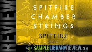 Video thumbnail for Review Spitfire Chamber Strings by Spitfire Audio by Sample Library Review