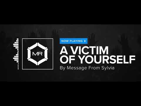 Message From Sylvia - A Victim Of Yourself [HD]