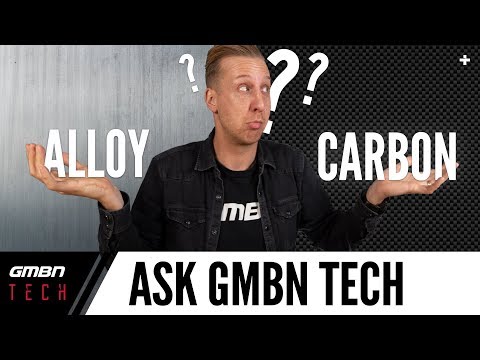 Should You Buy Alloy Or Carbon Mountain Bike? | Ask GMBN Tech