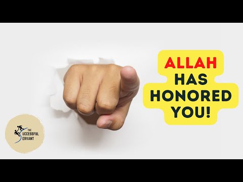 Allah Has Honored You | How Islam can Solve your Self-Esteem Issues