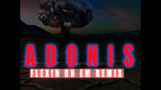 Adonis - Flexin [HQ]