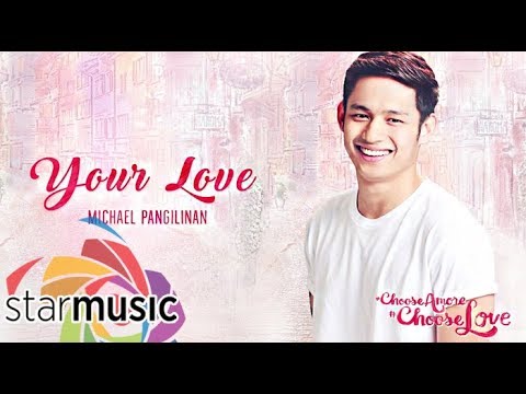 Michael Pangilinan - Your Love (Audio) 🎵