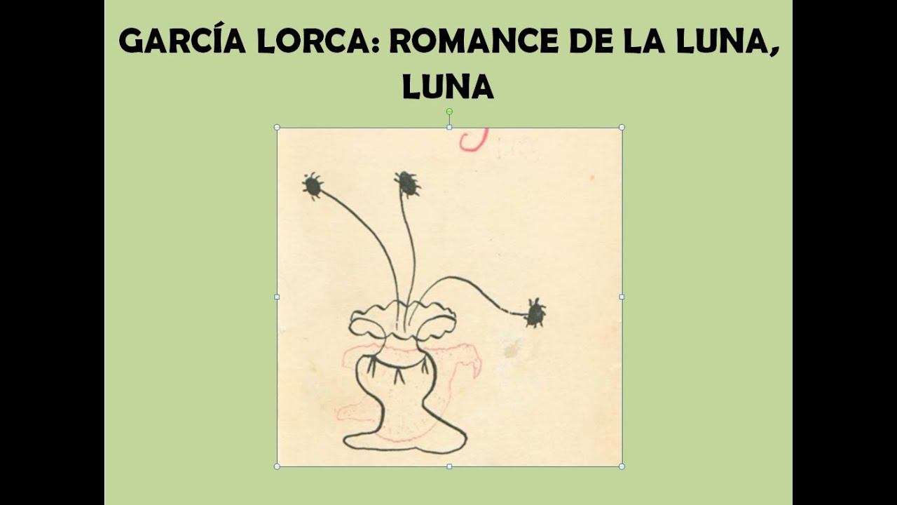 GARCÍA LORCA. 3. ROMANCERO GITANO. 7 ROMANCE DE LA LUNA, LUNA
