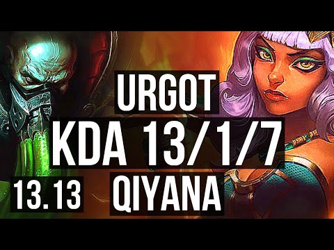URGOT vs QIYANA (MID) | 13/1/7, Legendary, 800+ games, 1.4M mastery | KR Master | 13.13