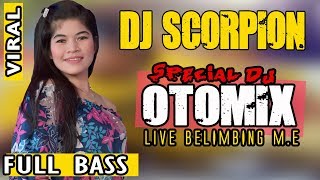 Download lagu DJ OTOMIX ❗ - OT Scorpion Live Belimbing mp3