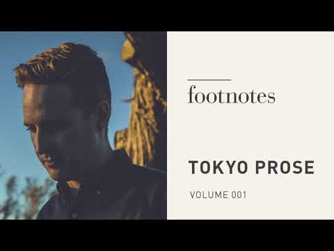Tokyo Prose - Footnotes Mix Volume 001
