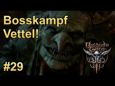Let's Play Baldurs Gate 3 - #29 Bosskampf Vettel - auf den Scheiterhaufen mit ihr [Deutsch | German]