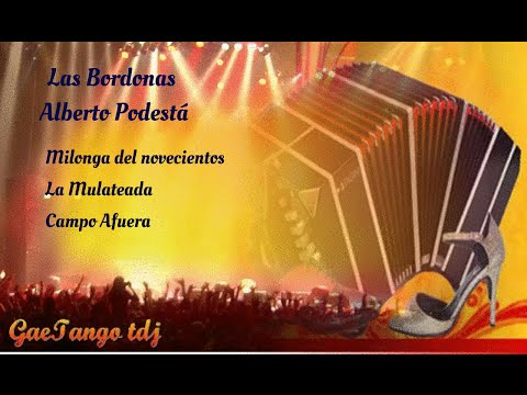 Tanda di milonga Las Bordonas Alberto Podestá