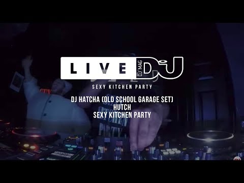 DJ Mag Live Presents Sexy Kitchen Party w/ Hatcha & More