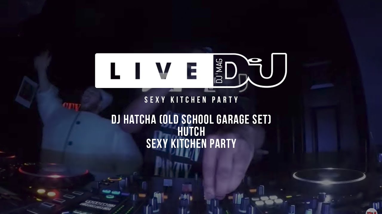 DJ Hatcha & Friends - Live @ Sexy Kitchen Party 2017