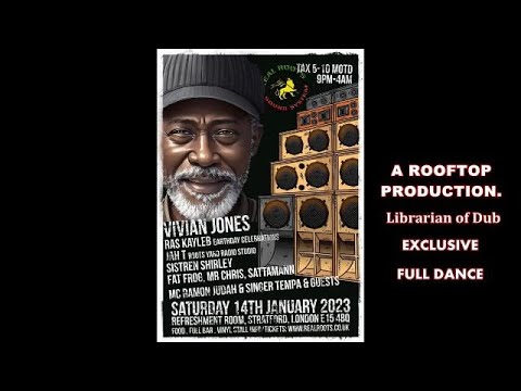 Ras Kayleb Earthstrong with Vivian Jones & Live PA's @ Refreshment Room Stratford. Sat 14th Jan 2023
