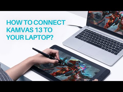 GET YOUR KAMVAS 13 READY:  Connect Kamvas 13 to your laptop