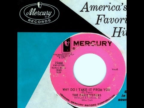 Paris Sisters (Jack Nitzsche) - WHY DO I TAKE IT FROM YOU (Gold Star Studio) (1965)