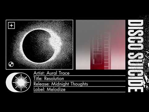 Aural Trace - Resolution [Melodize]
