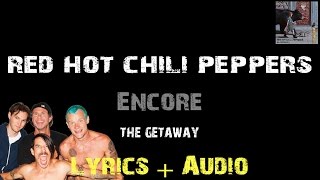 Red Hot Chili Peppers - Encore [ Lyrics ]