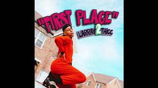 LARRAY - “First Place” - Lyrics 