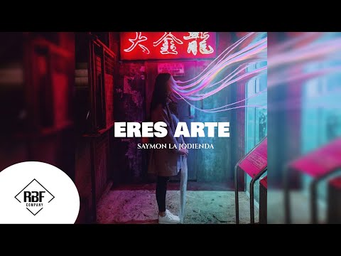 Saymon La Jodienda - Eres Arte | RBF COMPANY