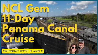 EXPERIENCE the 11-Day Panama Canal Cruise Aboard NCL Gem!